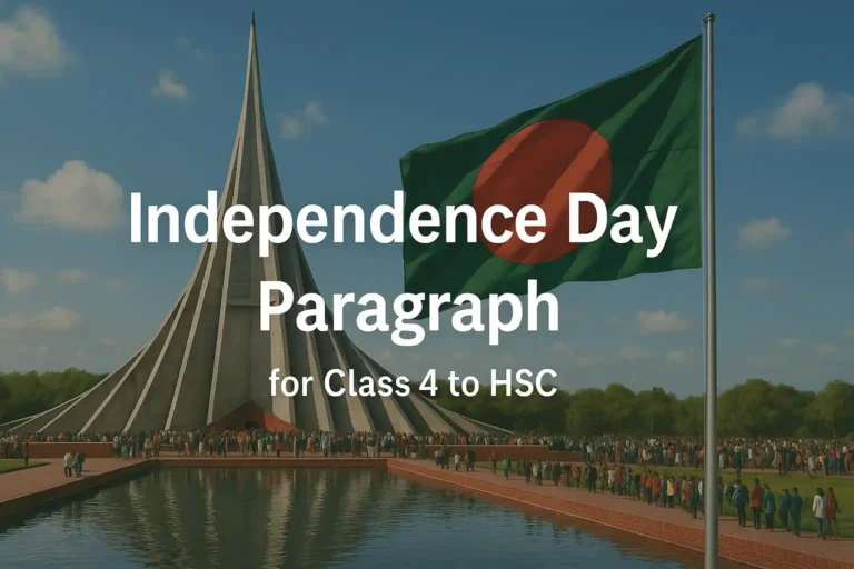 Independence Day Paragraph for Class 4 to HSC